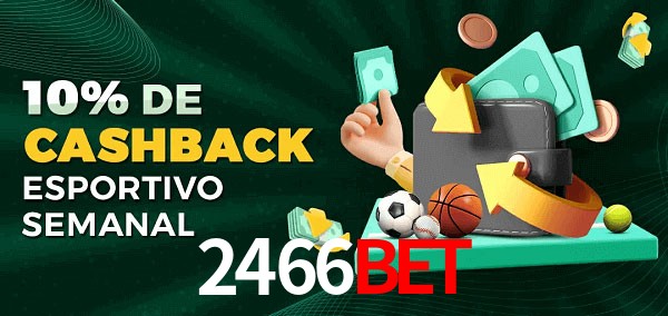 10% de bônus de cashback na 2466Bet